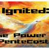 Ignited: The Power of Pentecost